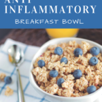 Anti-Inflammatory Breakfast Bowl - Plant Perfect, Vegan, Gluten-Free
